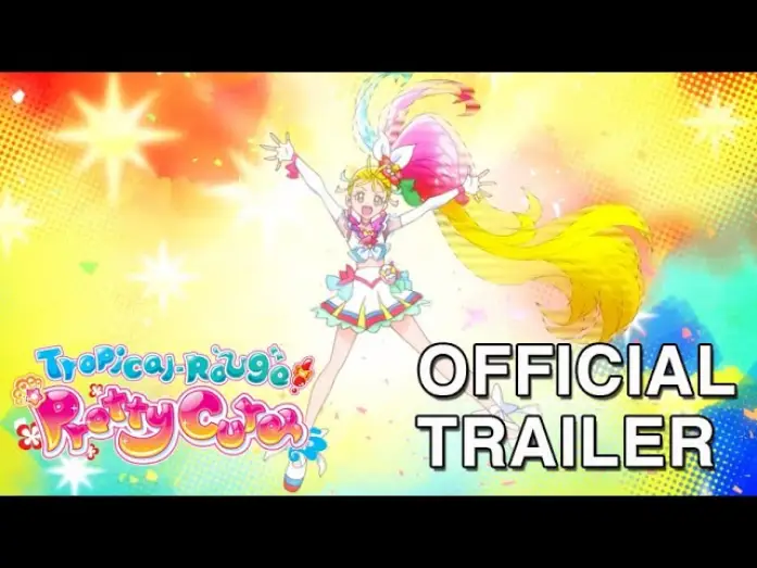 Wideo do serialu Tropical-Rouge! Precure — Tropical-Rouge! Pretty Cure | Official Trailer | Toei Animation