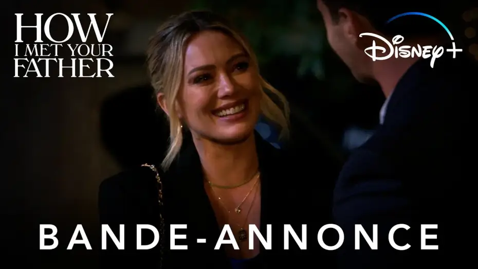 Wideo do serialu Jak poznałam twojego ojca — How I Met Your Father - Bande Annonce [VF]