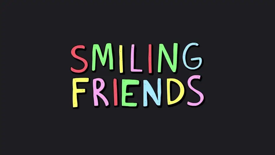 Видео к сериалу Uśmiechnięci Przyjaciele — Smiling Friends Intro "Music"