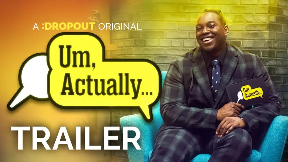 Видео к сериалу Um, Actually... — Um, Actually Season 9 Trailer