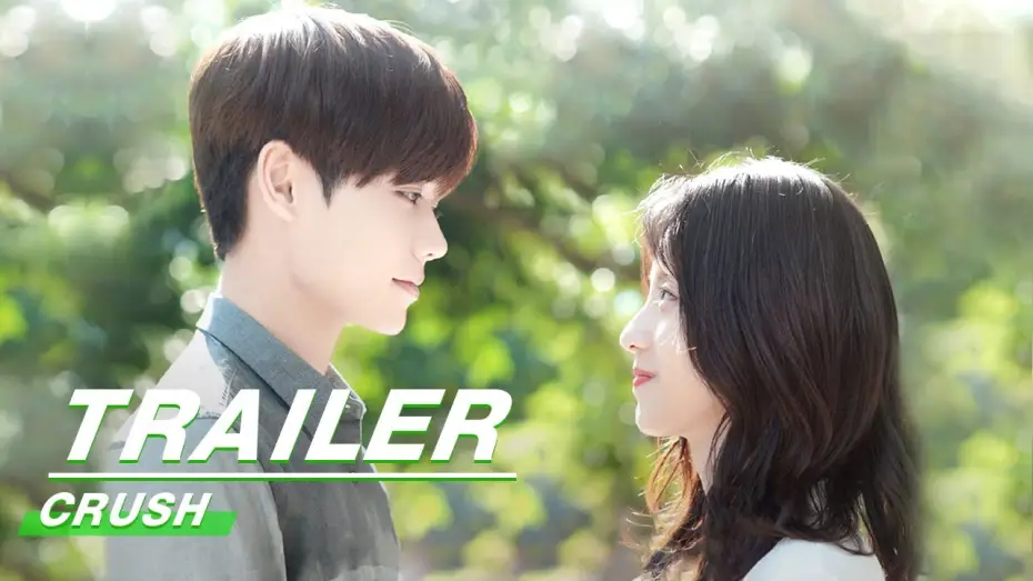 Wideo do serialu Zauroczenie — Official Trailer: Crush | 原来我很爱你 | iQiyi