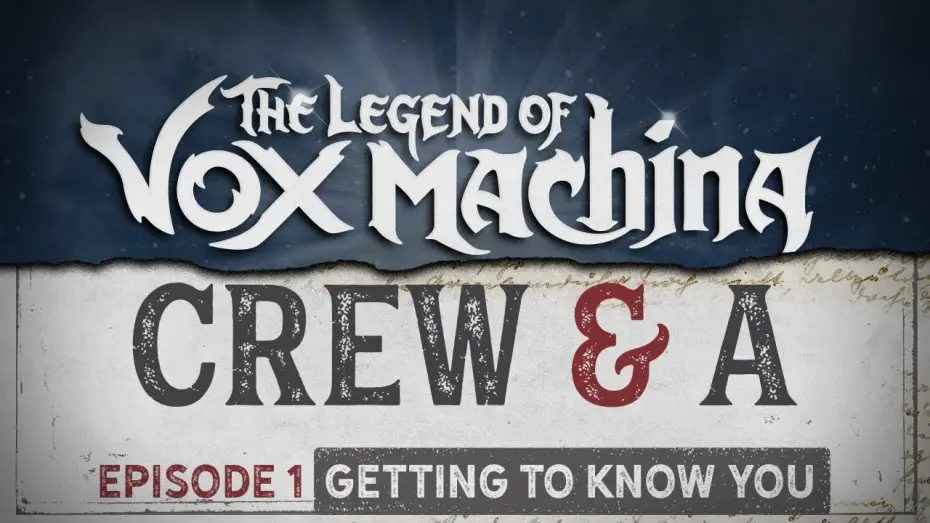 Видео к сериалу Legenda Vox Machiny — Crew & A Episode 1: Getting to Know You