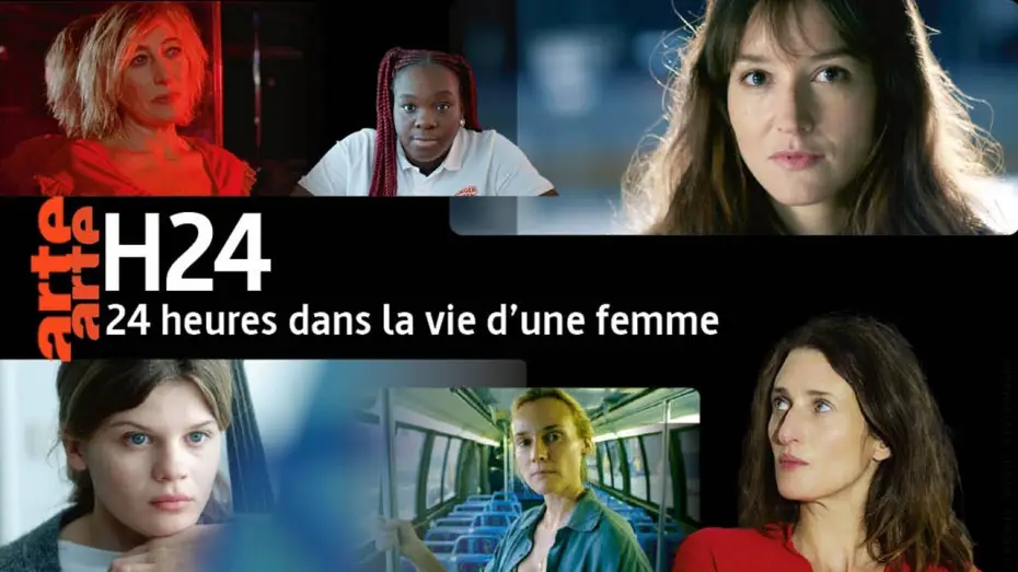 Wideo do serialu H24: 24 godziny, 24 kobiety, 24 historie — H24 - 24 heures dans la vie d’une femme