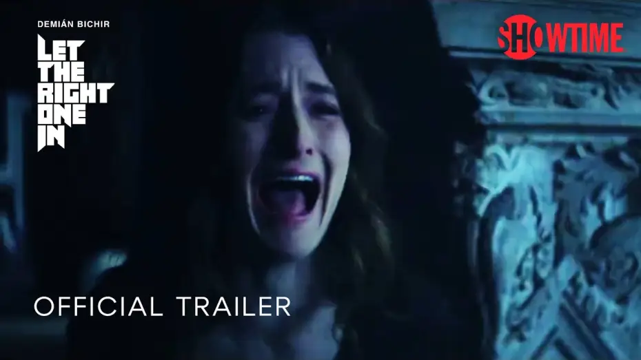 Wideo do serialu Pozwól mi wejść — Official Trailer