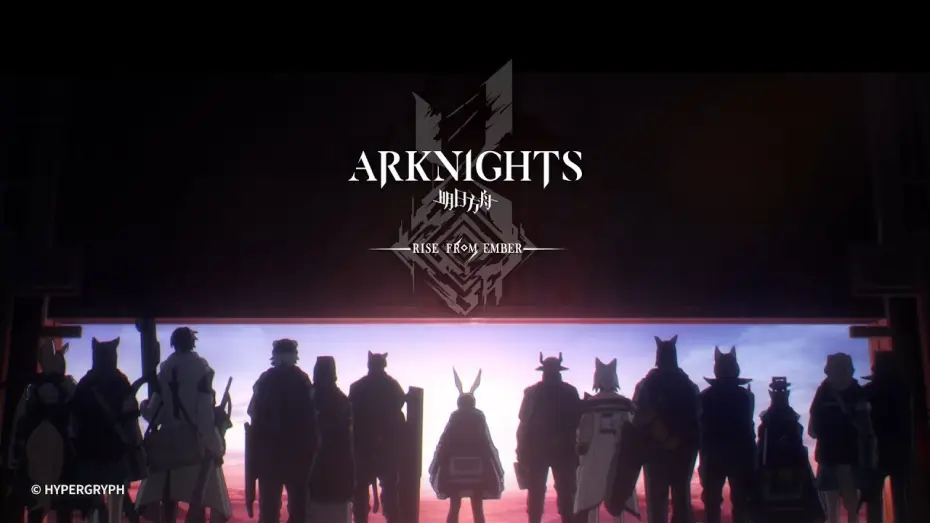 Wideo do serialu ArkNights — Arknights TV Animation [RISE FROM EMBER] Opening Theme