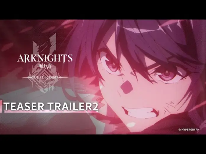 Wideo do serialu ArkNights — Rise from Ember Teaser Trailer 2 [Subtitled]