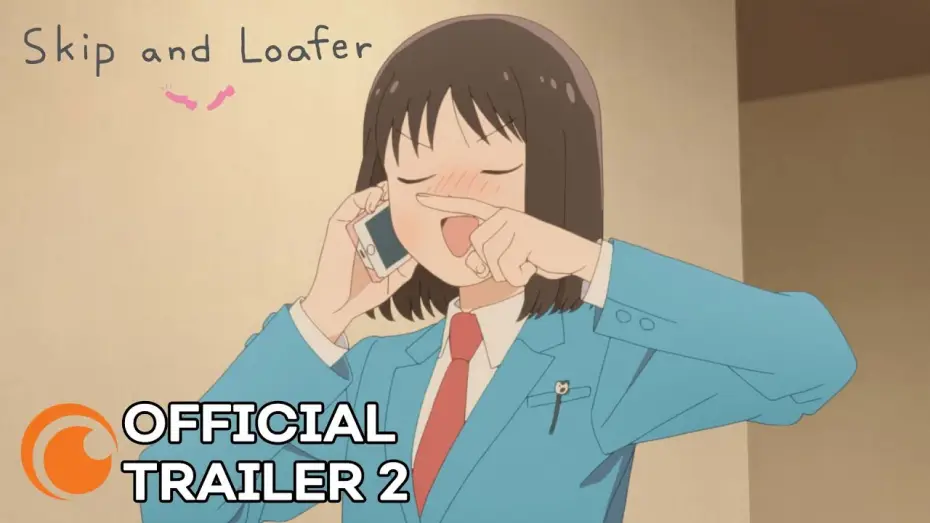 Видео к сериалу スキップとローファー — Official Trailer 2 [Subtitled]