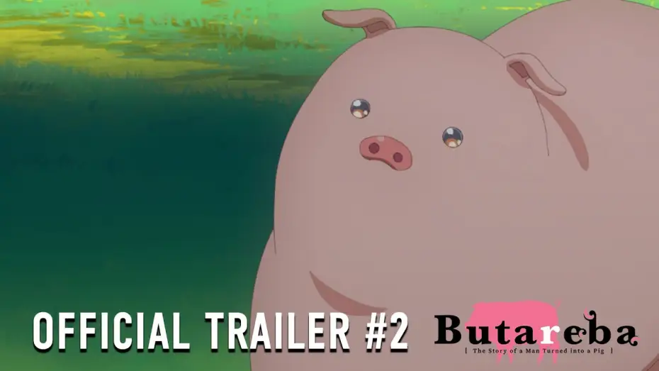 Wideo do serialu Butareba – Historia człowieka zamienionego w świnię — Official Trailer #2 [Subtitled]