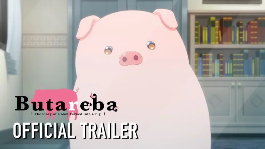 Wideo do serialu Butareba – Historia człowieka zamienionego w świnię — Official Trailer [Subtitled]