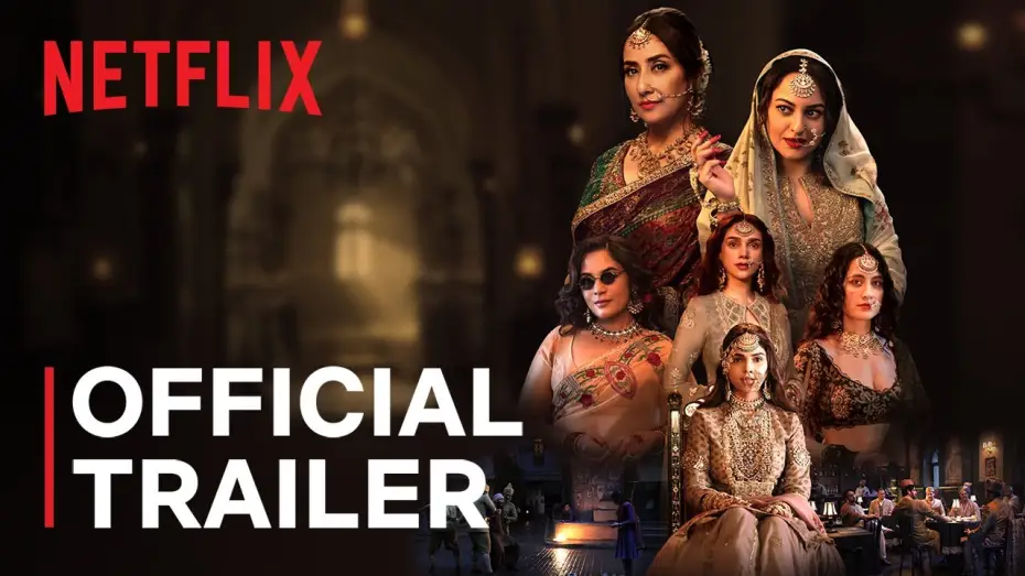 Видео к сериалу Heeramandi: Bazar diamentów — Heeramandi: The Diamond Bazaar | Sanjay Leela Bhansali | Official Trailer | Netflix India