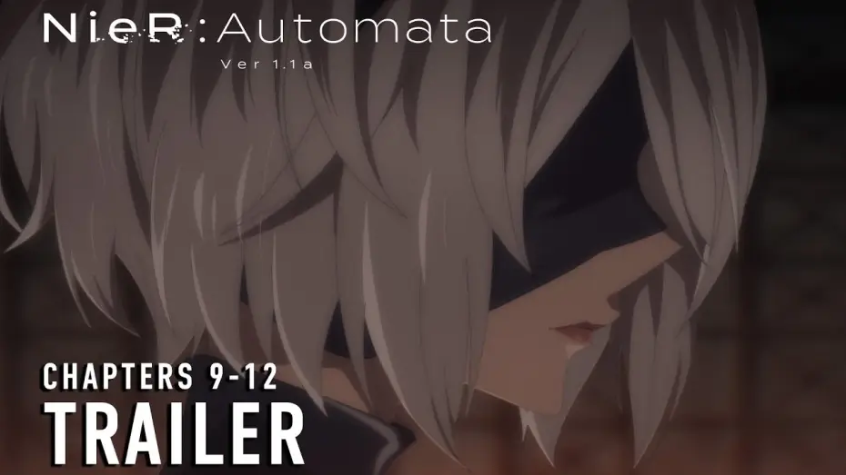 Wideo do serialu NieR:Automata Ver1.1a — Chapters 9-12 Trailer [Subtitled]