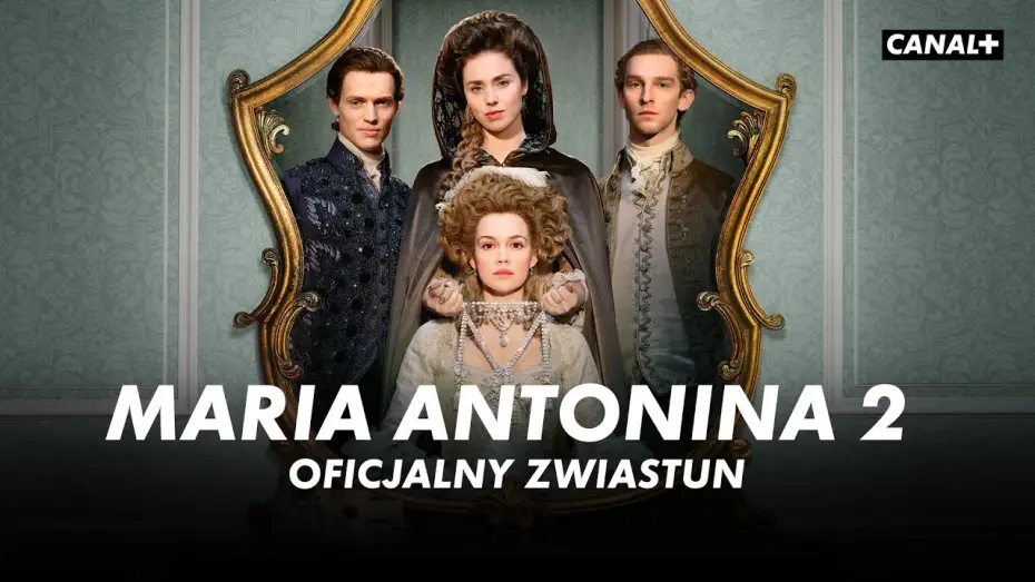 Wideo do serialu Maria Antonina — Premiera 2 sezonu 23 MAJA W CANAL+