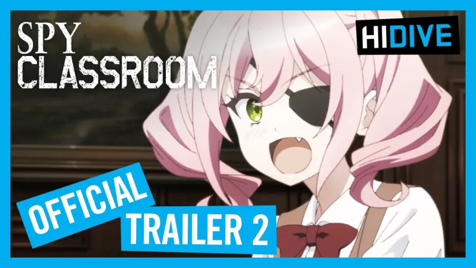 Видео к сериалу スパイ教室 — Spy Classroom Official Trailer 2