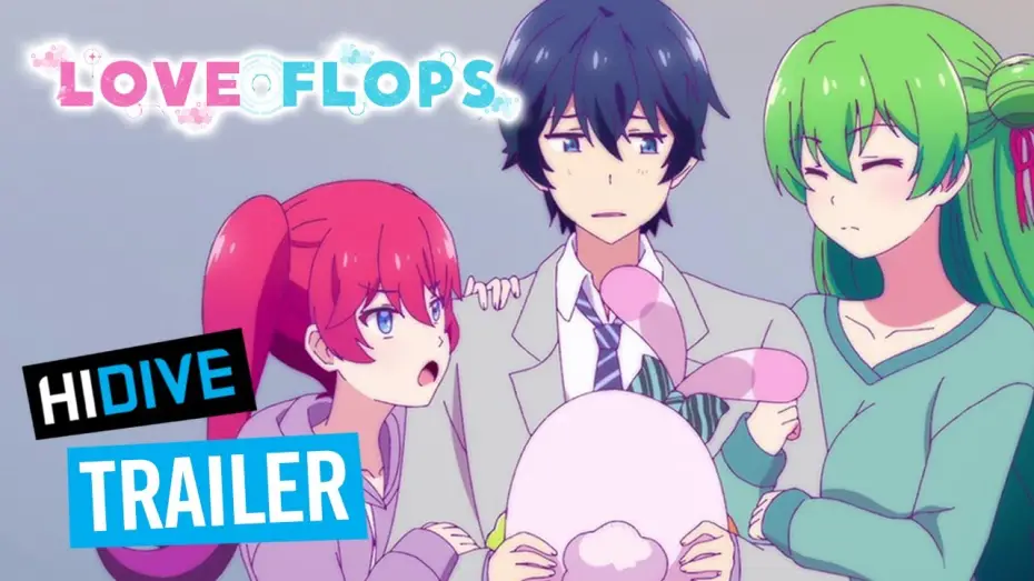 Видео к сериалу Love Flops — HIDIVE Trailer