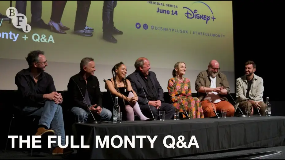 Wideo do serialu Goło i wesoło — The Full Monty: Robert Carlyle, Lesley Sharp and Mark Addy on the new TV show | BFI Q&A