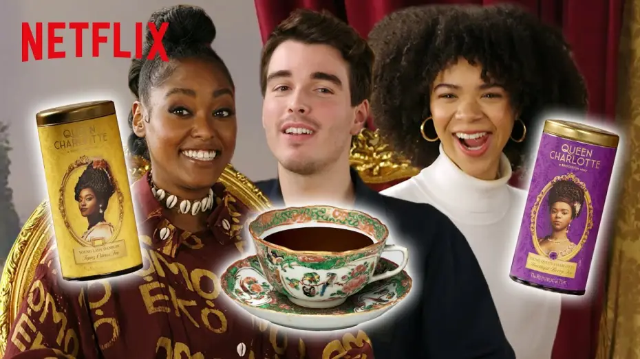 Видео к сериалу Królowa Charlotta: Opowieść ze świata Bridgertonów — The Cast of Queen Charlotte: A Bridgerton Story Guess Each Other's Tea | Netflix
