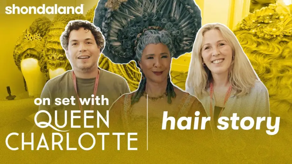 Видео к сериалу Królowa Charlotta: Opowieść ze świata Bridgertonów — On Set With Queen Charlotte: Hair Story | Shondaland