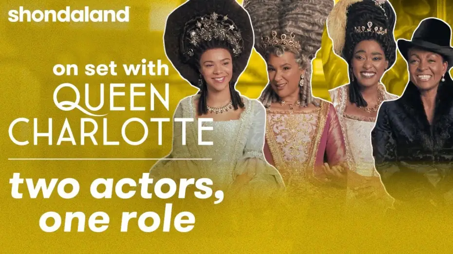 Видео к сериалу Królowa Charlotta: Opowieść ze świata Bridgertonów — On Set With Queen Charlotte: Two Actors, One Role | Shondaland