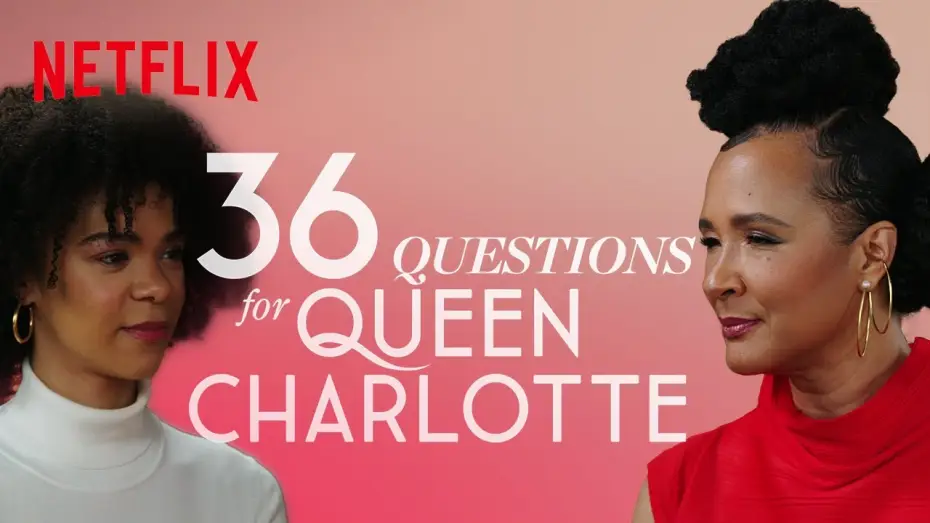 Видео к сериалу Królowa Charlotta: Opowieść ze świata Bridgertonów — 36 Questions to Fall in Love | Queen Charlotte | Netflix