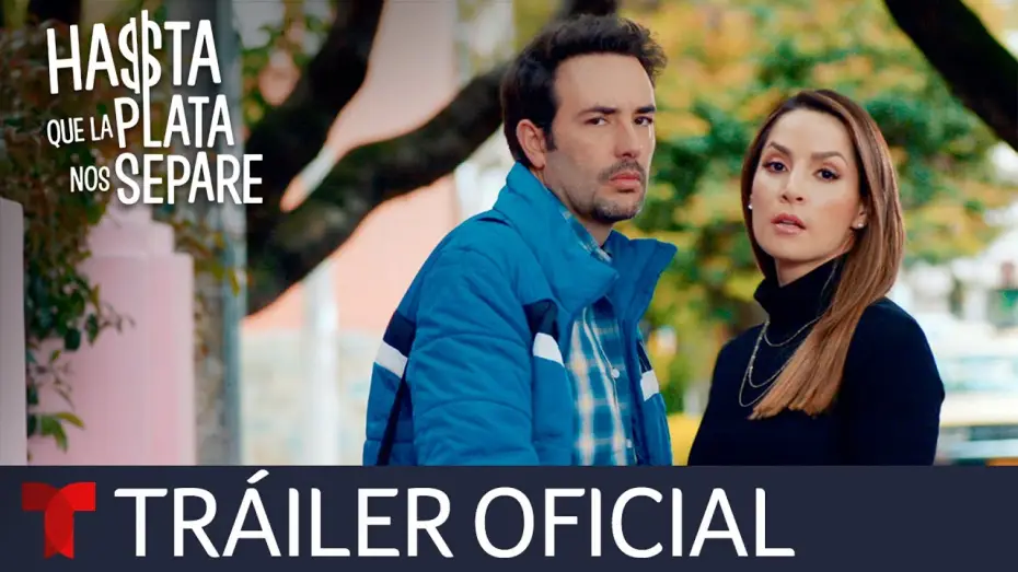 Видео к сериалу Hasta que la plata nos separe — Tráiler oficial de Hasta que la Plata nos Separe, una accidentada historia de amor | Telemundo