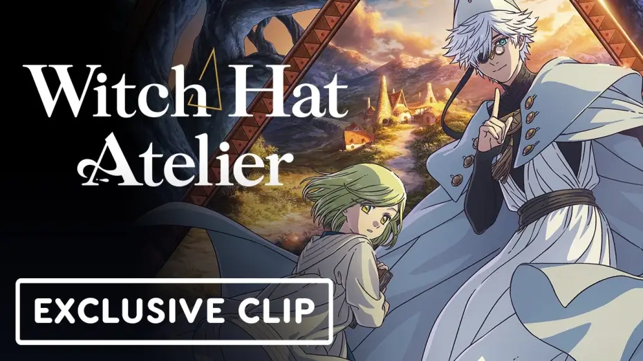 Видео к сериалу Atelier spiczastych kapeluszy — Exclusive Clip - IGN Fan Fest 2026 [Subtitled]