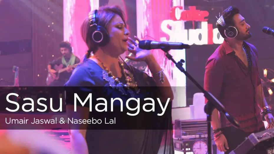 Wideo do serialu Coke Studio Pakistan — Sasu Mangay, Naseebo Lal & Umair Jaswal, Episode 1, Coke Studio Season 9