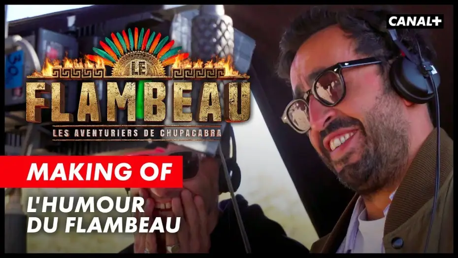 Wideo do serialu Le Flambeau, les aventuriers de Chupacabra — Le Flambeau - Le Making Of (L'humour du Flambeau)