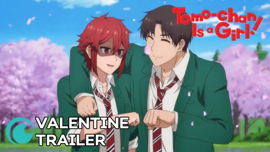 Видео к сериалу Tomo-chan wa Onnanoko! — Valentine Trailer