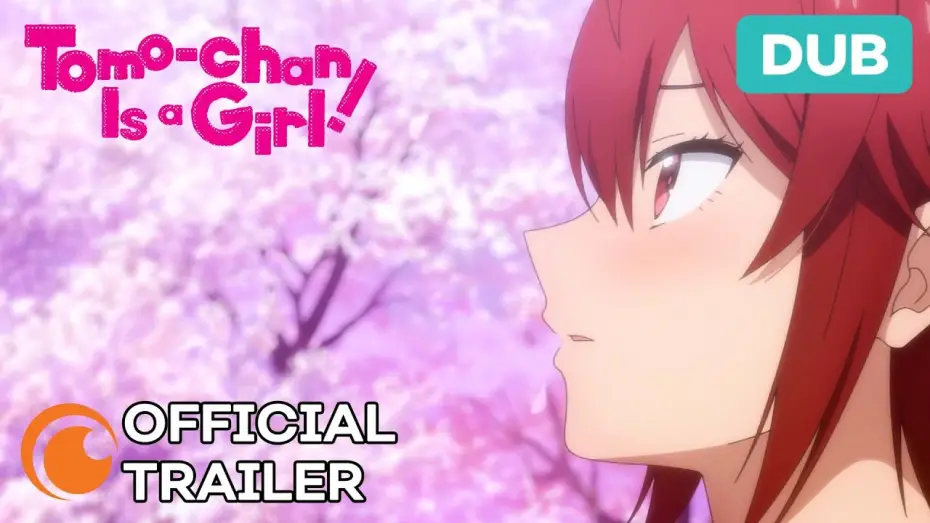 Видео к сериалу Tomo-chan wa Onnanoko! — Official Trailer [Dubbed]
