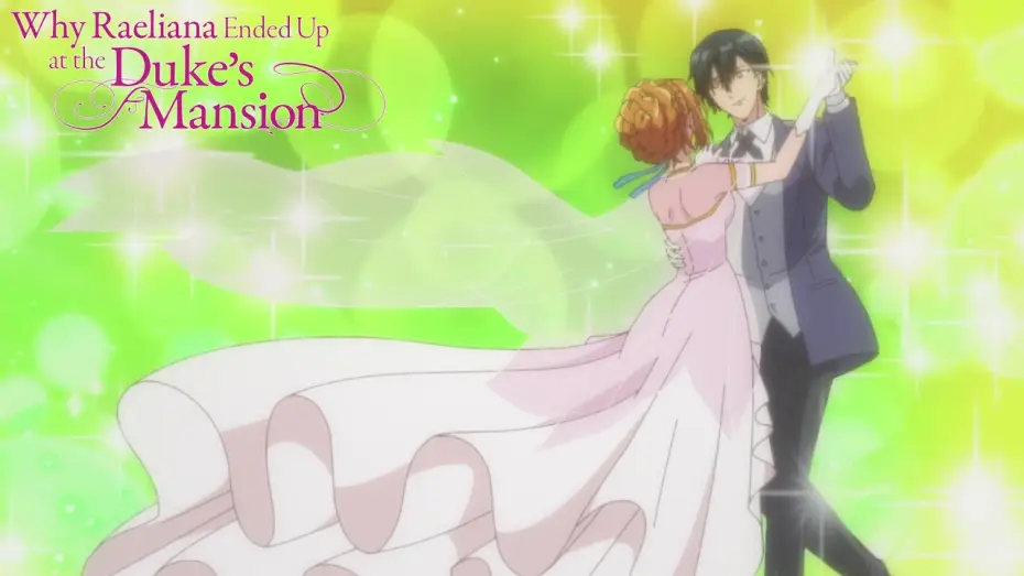 Видео к сериалу Kanojo ga Koushaku-tei ni Itta Riyuu — Il primo ballo insieme | Why Raeliana Ended Up at the Duke's Mansion
