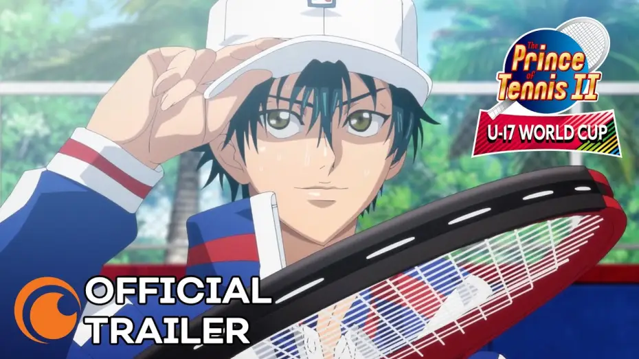 Видео к сериалу 新テニスの王子様 U-17 WORLD CUP — Prince of Tennis II: U-17 World Cup | OFFICIAL TRAILER