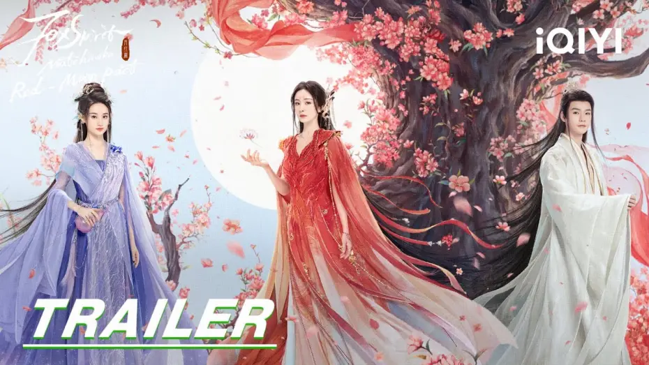 Видео к сериалу 狐妖小红娘月红篇 — Stay tuned | Trailer: Fox story | 狐妖小红娘月红篇 Fox Spirit Matchmaker: Red-Moon Pact | iQIYI