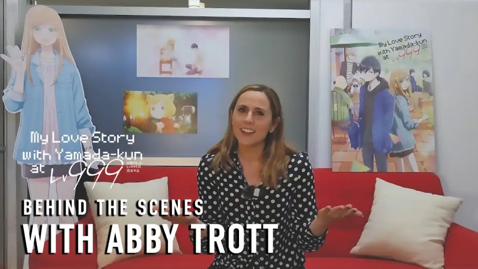 Wideo do serialu Kocham Yamadę na 999 poziomie! — Behind The Scenes with Abby Trott