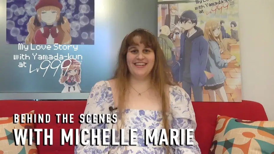 Wideo do serialu Kocham Yamadę na 999 poziomie! — Behind The Scenes with Michelle Marie