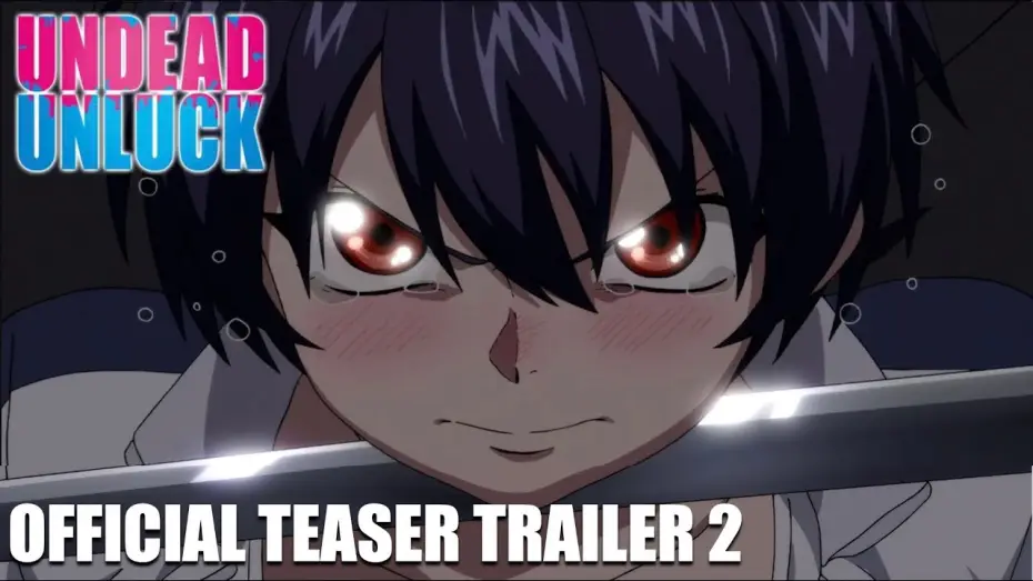 Wideo do serialu Undead Unluck — Official Teaser Trailer 2 [Subtitled]
