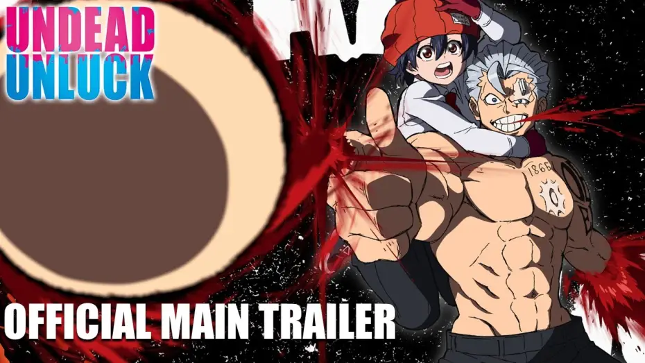 Wideo do serialu Undead Unluck — Official Main Trailer [Subtitled]