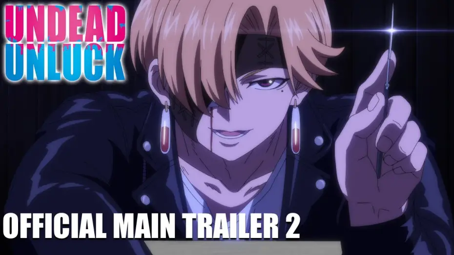 Wideo do serialu Undead Unluck — Official Main Trailer 2 [Subtitled]