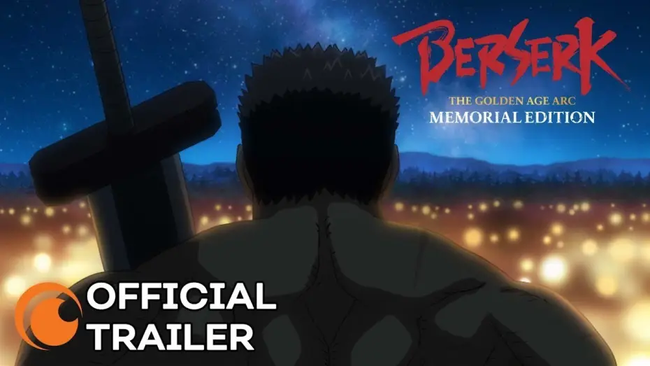 Видео к сериалу ベルセルク 黄金時代篇 MEMORIAL EDITION — Official Trailer [Subtitled]