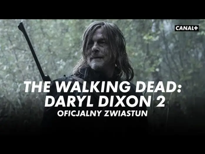 Wideo do serialu The Walking Dead: Daryl Dixon — Oficjalny zwiastun