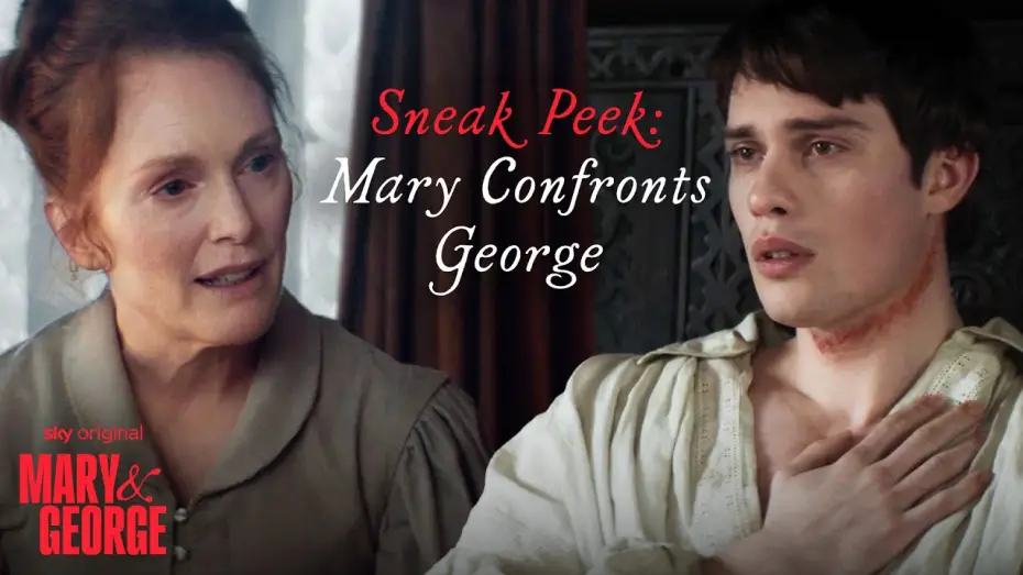 Wideo do serialu Mary & George — Sneak Peek - Mary Confronts George