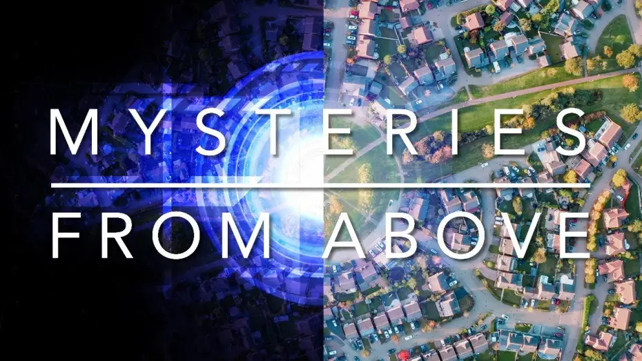 Wideo do serialu Mysteries from Above — Mysteries From Above Season 2