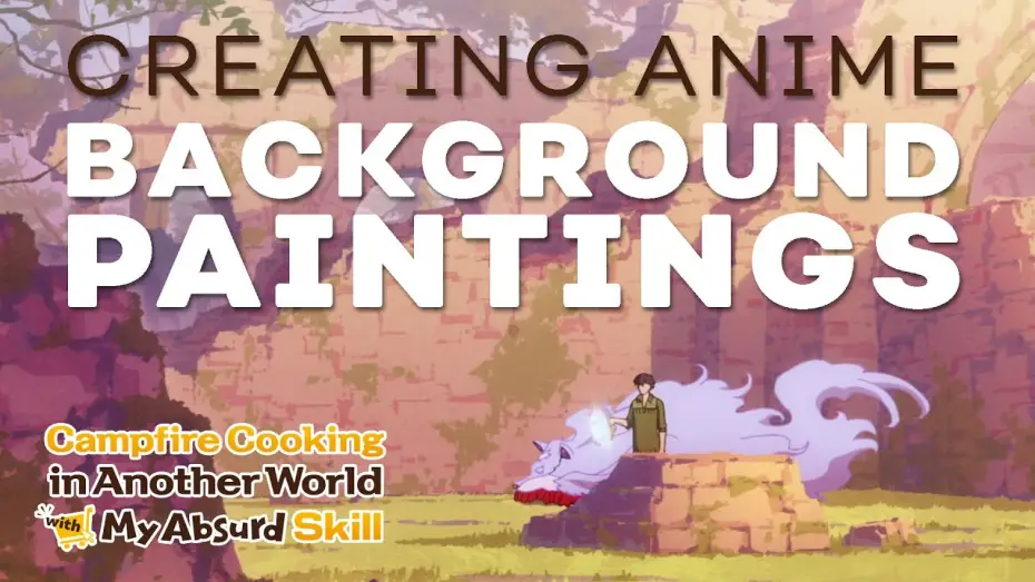 Видео к сериалу とんでもスキルで異世界放浪メシ — Creating the Painterly Backgrounds of Campfire Cooking in Another World with My Absurd Skill [Subtitled]