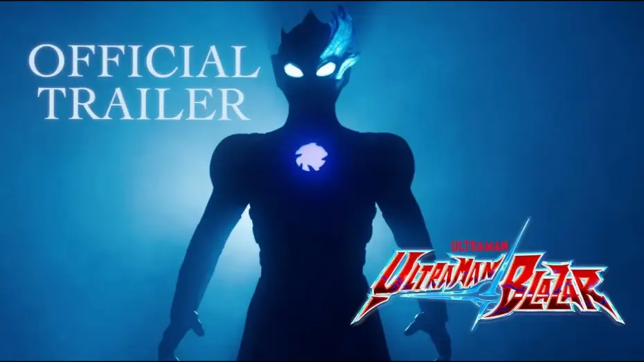 Видео к сериалу ウルトラマンブレーザー — [English Dubbed Version] Official Trailer