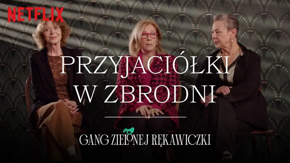 Wideo do serialu Gang Zielonej Rękawiczki — Poznaj bliżej Gang Zielonej Rękawiczki