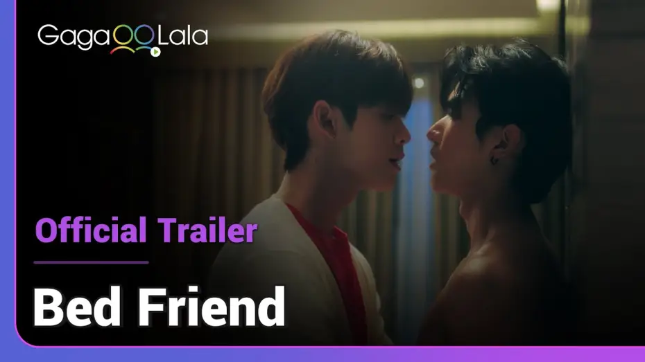 Видео к сериалу อย่าเล่นกับอนล — Bed Friend | Official Trailer | What do they have to lose as friends with benefits?