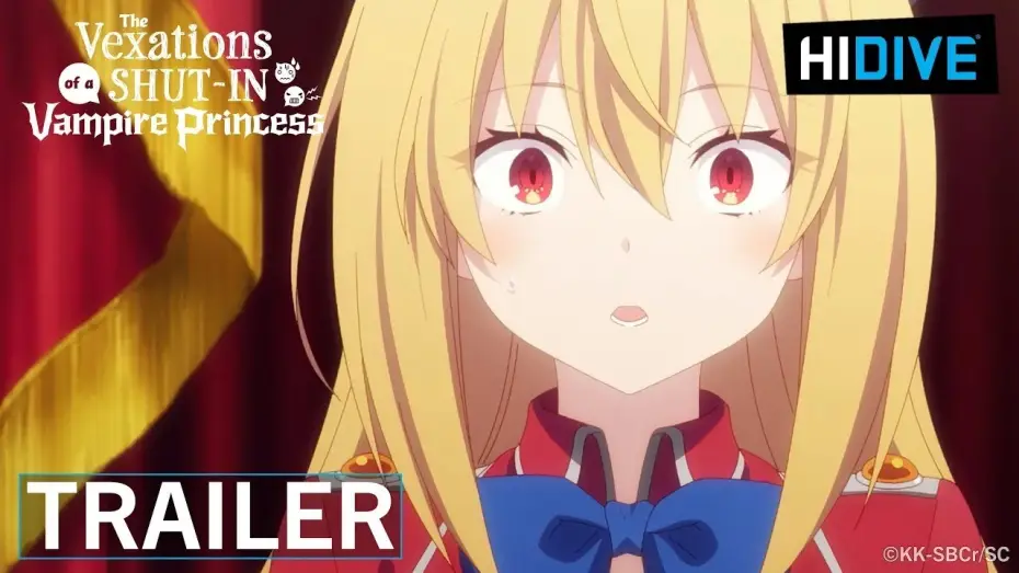 Wideo do serialu The Vexations of a Shut-in Vampire Princess — Dub Trailer