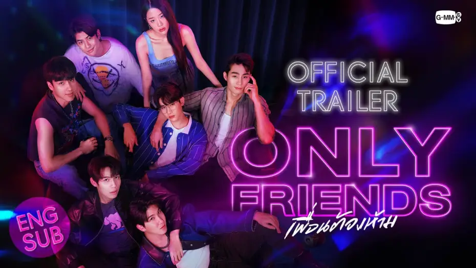 Wideo do serialu เพื่อนต้องห้าม — [Official Trailer] Only Friends เพื่อนต้องห้าม