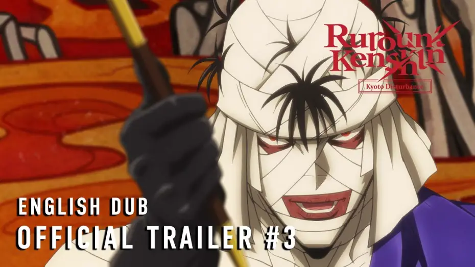 Wideo do serialu Rurouni Kenshin — -Kyoto Disturbance- English Dub Official Trailer #3