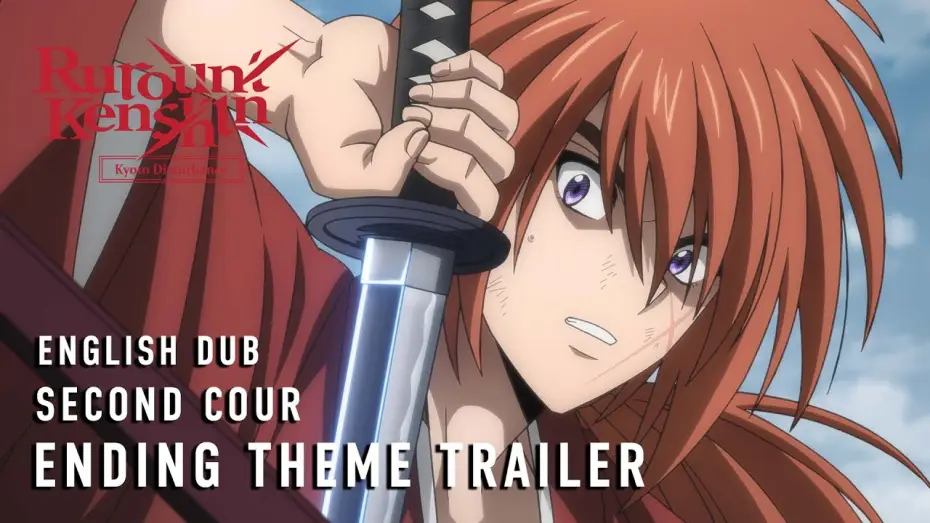 Wideo do serialu Rurouni Kenshin — -Kyoto Disturbance- Second Cour English Dub Ending Theme Trailer