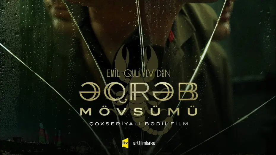 Wideo do serialu Sezon Skorpiona — "ƏQRƏB MÖVSÜMÜ" / SERİAL / TREYLER